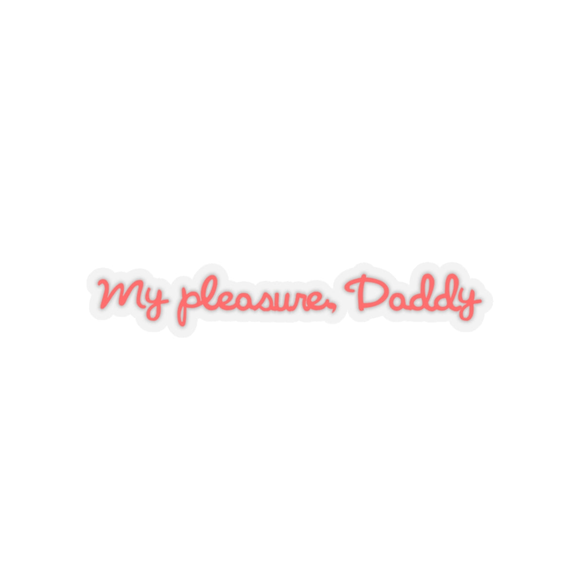 My Pleasure Sticker