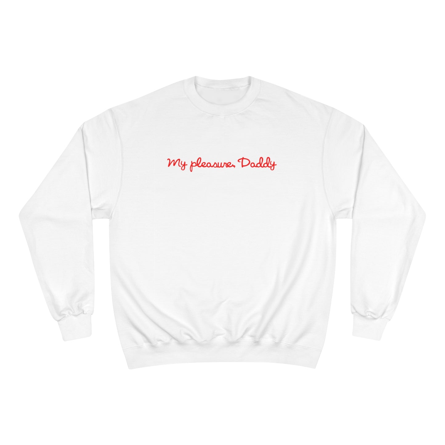 My Pleasure Unisex Sweatshirt