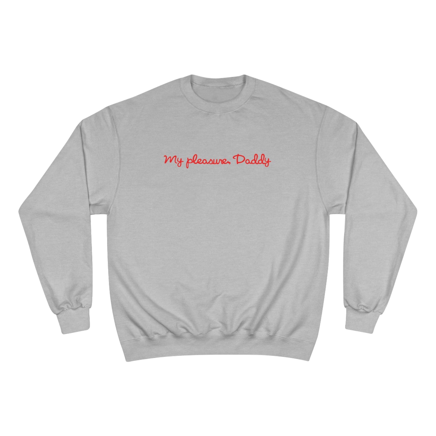 My Pleasure Unisex Sweatshirt