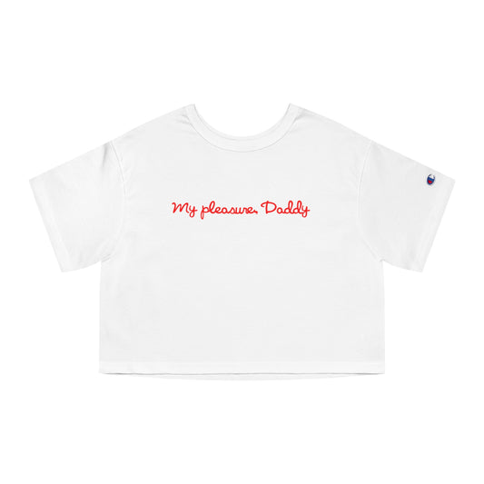 My Pleasure Women's Cropped Tee